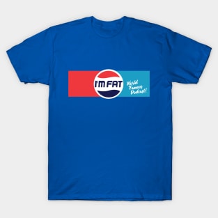 I’m Fat Podcast Pop Logo T-Shirt